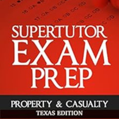 [GET] KINDLE 📦 SuperTutor Property & Casualty Exam Prep: Texas Edition by Mike Hanov
