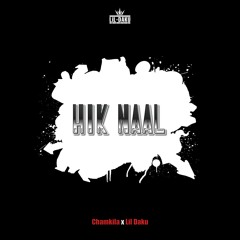 Hik Naal - Chamkila x Lil Daku