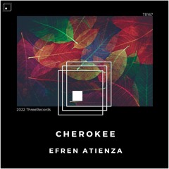 Efren Atienza - Cherokee (Original Mix)