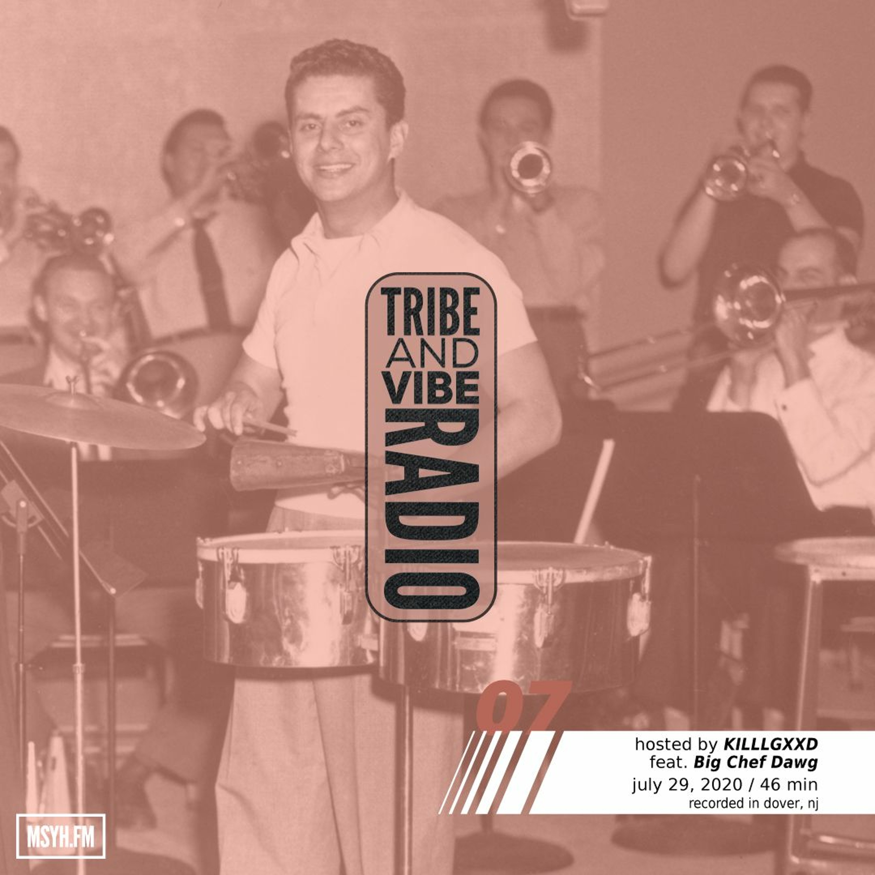 Tribe and Vibe Radio | Session 7 with KILLGXXD feat. Big Chef Dog episode artwork
