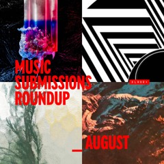 XLR8R+ Submissions Roundup: August