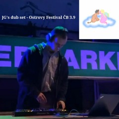 JG's dub set - Ostrovy Festival ČB 3.9