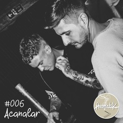 Aromix #006 / Acanalar