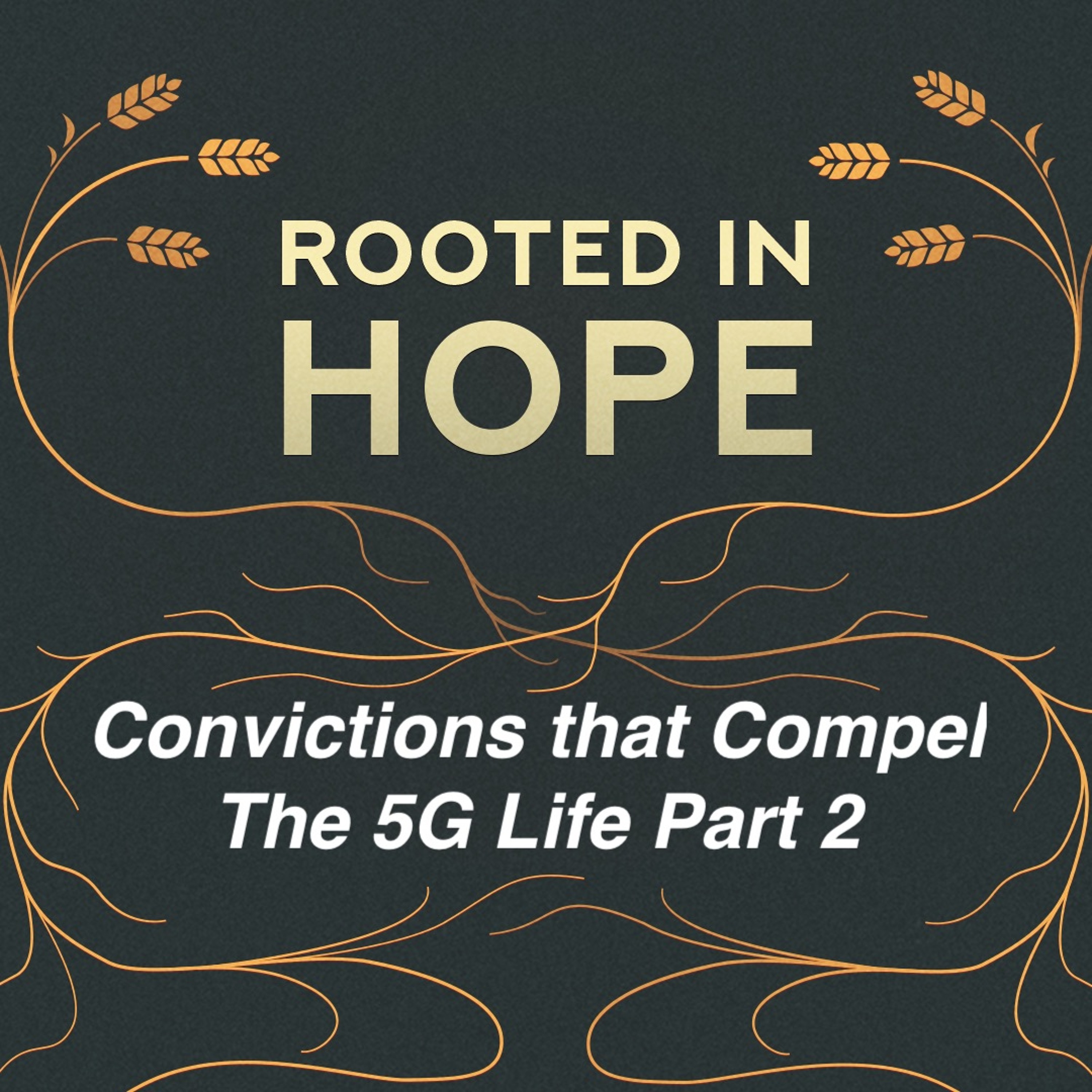 Sept 29/24 | Convictions That Compel | The 5G Life Part 2 | Meldon Lutzer episode artwork