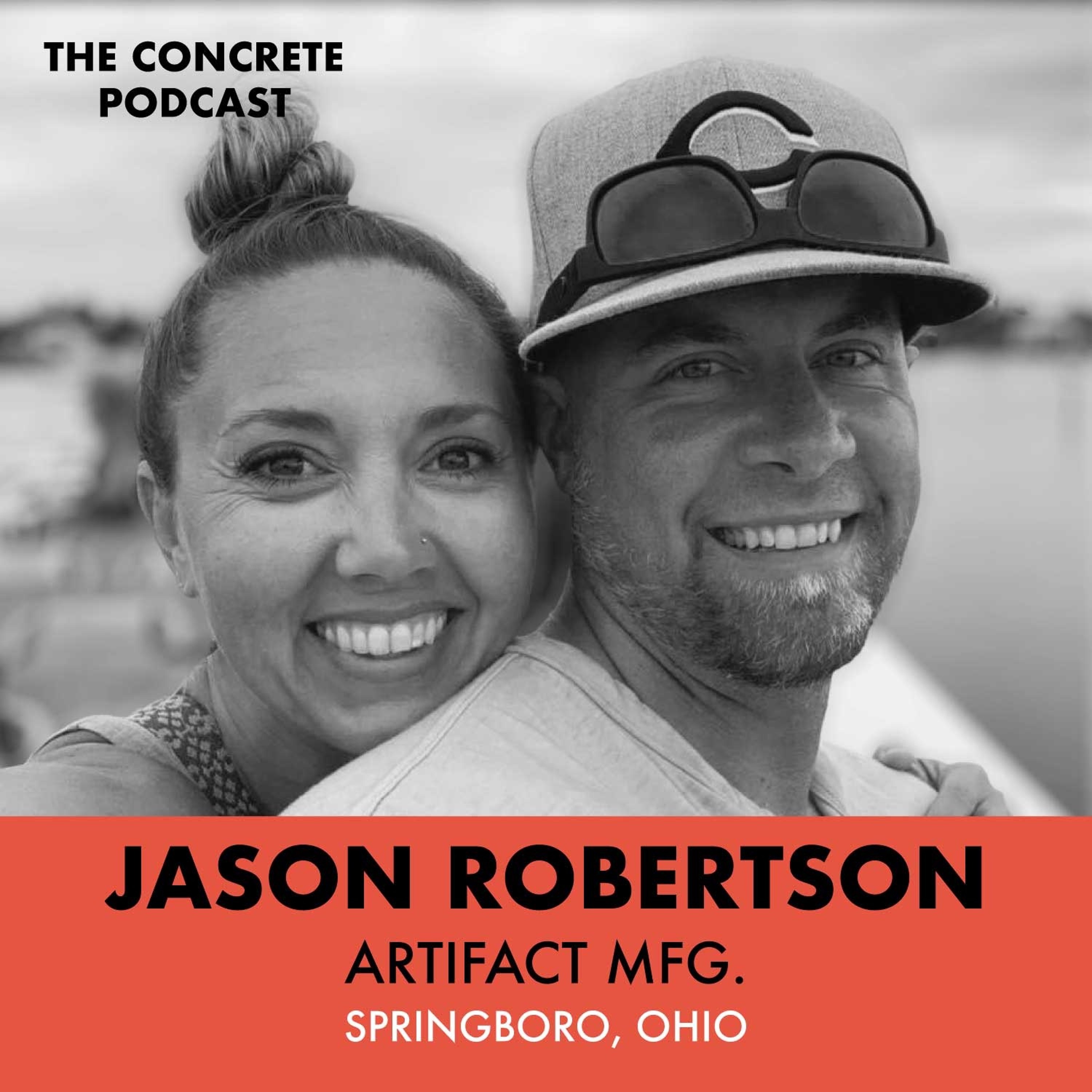 Jason Robertson, Artifact Mfg. - Academia to Concrete Artistry episode artwork