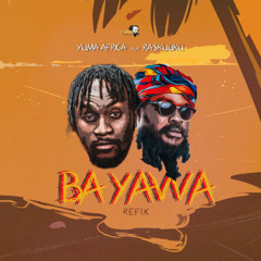 Bayawa Refix (feat. Ras Kuuku)