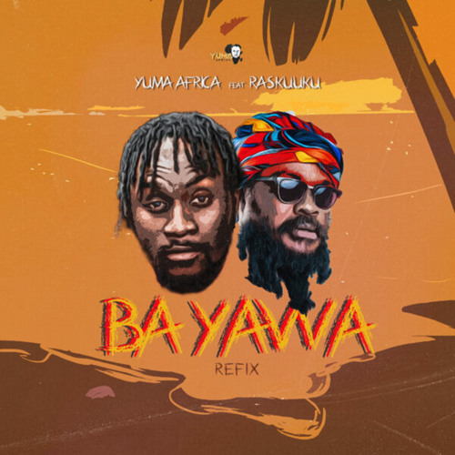 Bayawa Refix (feat. Ras Kuuku)