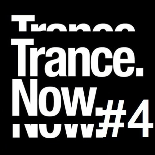 TRANCE:NOW - SESSION #4