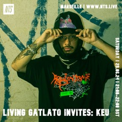 NTS RADIO >> SAT 29 JUNE 24 :: LIVING GATLATO INVITES KEU