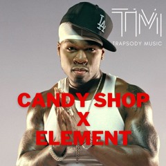 50 Cent, Pop Smoke - Candy Shop X Element TRAPSODY REMIX