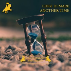 Luigi Di Mare - Another Time (Radio Edit)