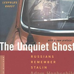 free EPUB 📰 The Unquiet Ghost: Russians Remember Stalin by  Adam Hochschild EBOOK EP