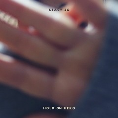 Hold on hero (room cut) (Original by Stacy Jo)