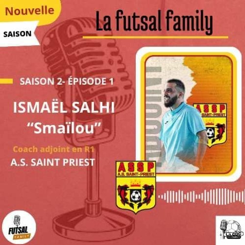 #001 SAISON 2 - EPISODE 1 - SALHI ISMAEL "SMAILOU"
