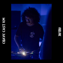 CRAVE CAST 034 - ORLOK