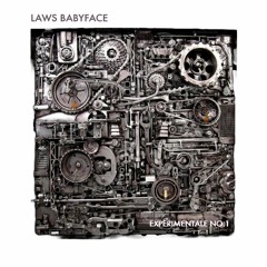 Laws Babyface - Experimentale No.1