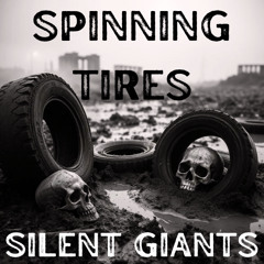 SPINNING TIRES