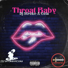 DjStrokeAcola-Throat Baby