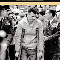 [GET] KINDLE ✏️ A Story of the Fifth Longest Held POW in US History: First POW Releas