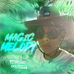 MAGIC MELODY - (SANTIAGO OQUENDO)