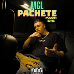 M.G.L. - PACHETE, PACHETE (Prod. By GAV) [Official Audio]