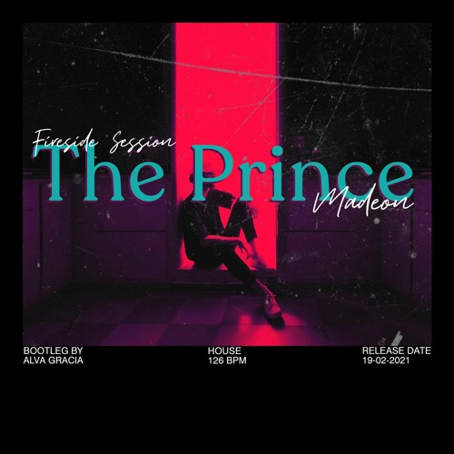 Madeon - The Prince (Alva Gracia Bootleg)