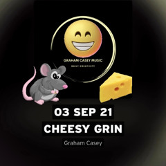 03 Sep 21 Cheesy Grin