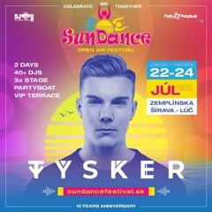 TYSKER - SunDance Festival 23.7.2022 @ Zemplínska Šírava