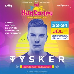 TYSKER - SunDance Festival 23.7.2022 @ Zemplínska Šírava