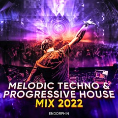 Progressive House & Melodic Techno mix 2022 | Endorphin