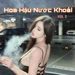 Hoa Hậu Nước  Khoái Vol 2 - Vinalakkk