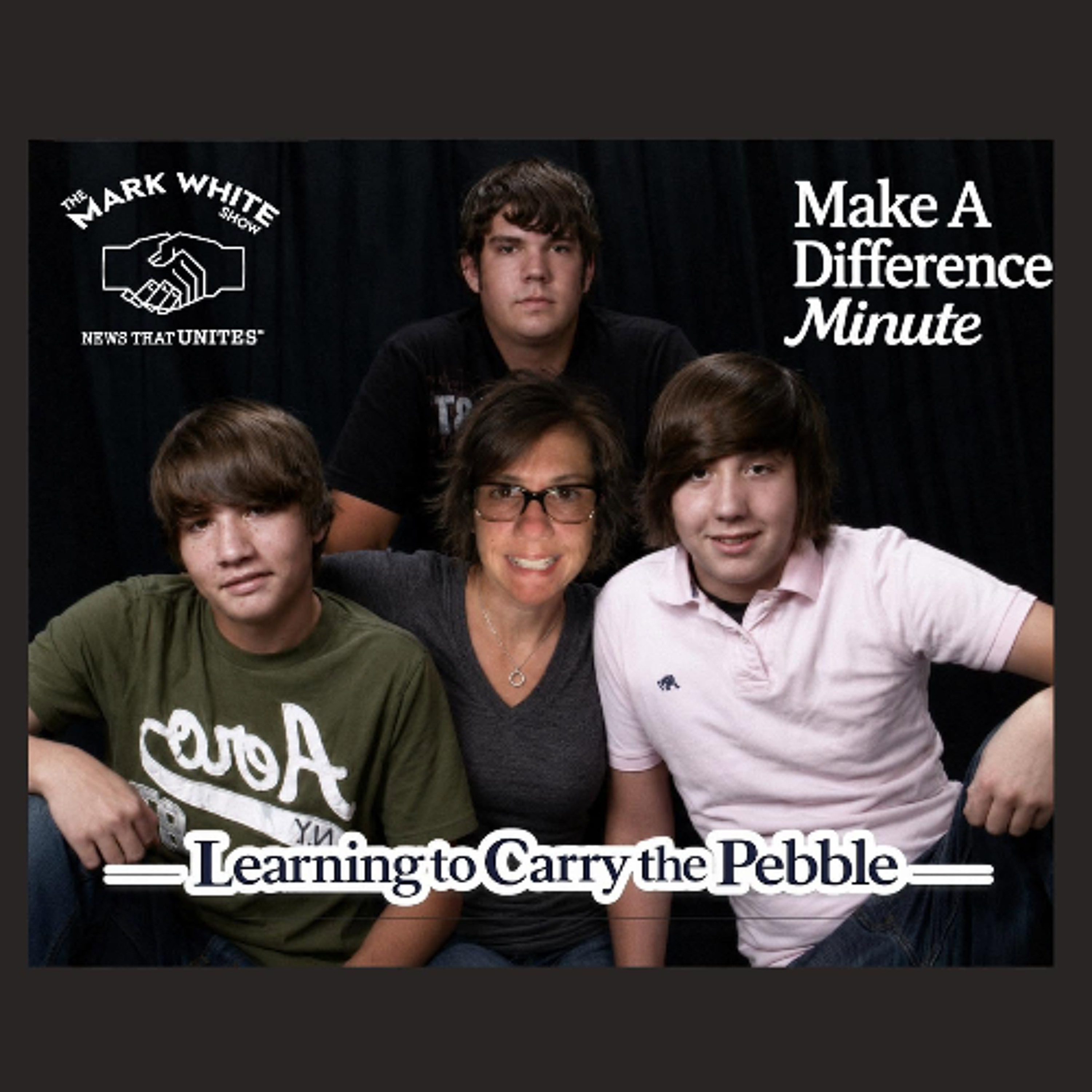Make A Difference Minute: Learning to Carry the Pebble episode artwork