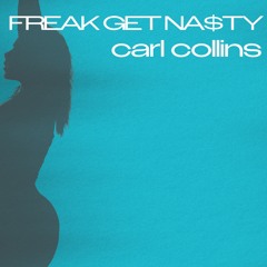 Freak Get Na$ty  (extended)