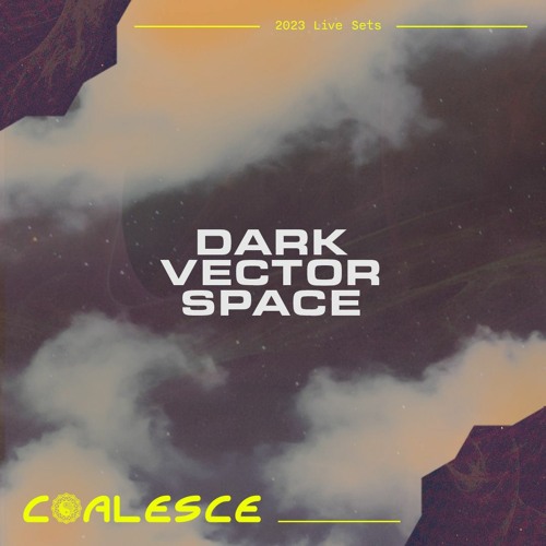 Dark Vector Space @ The Barrel 2023