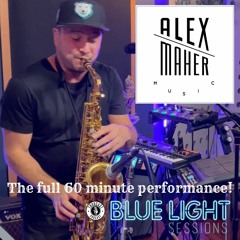 Alex Maher - Blue Light Sessions - The full 60 minute performance