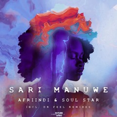 Sari Manuwe (Dr Feel Remix)
