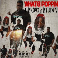 HBK093-Whats Poppin(Feat)BTD Dev