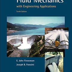 ACCESS PDF 🗸 Fluid Mechanics With Engineering Applications by  E. Finnemore &  Josep