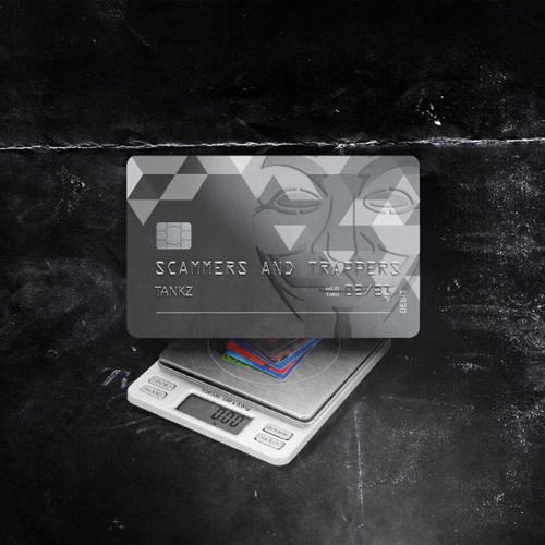 Tankz - Scammers and Trappers