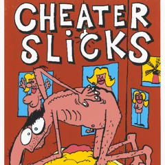 Cheater Slicks - "This Life Of Mine"