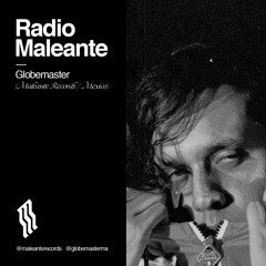 Globemaster - #RadioMaleante