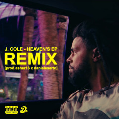 J. Cole - Heaven’s EP Remix (prod.asher16 x danielesarto)
