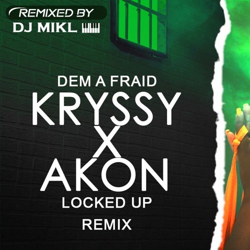 AKON x KRYSSY - (DJ MIKL Édit)