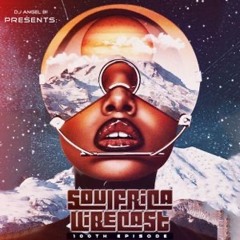 DJ Angel B! Presents: Soulfrica Vibecast (100th Episode) Future Afro-Soul