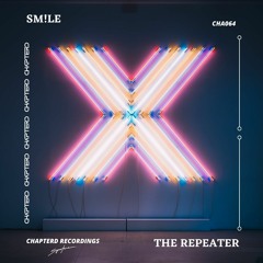 SM!LE - The Repeater