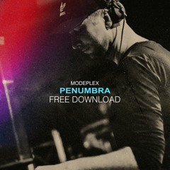 Modeplex - Penumbra // FREE DOWNLOAD