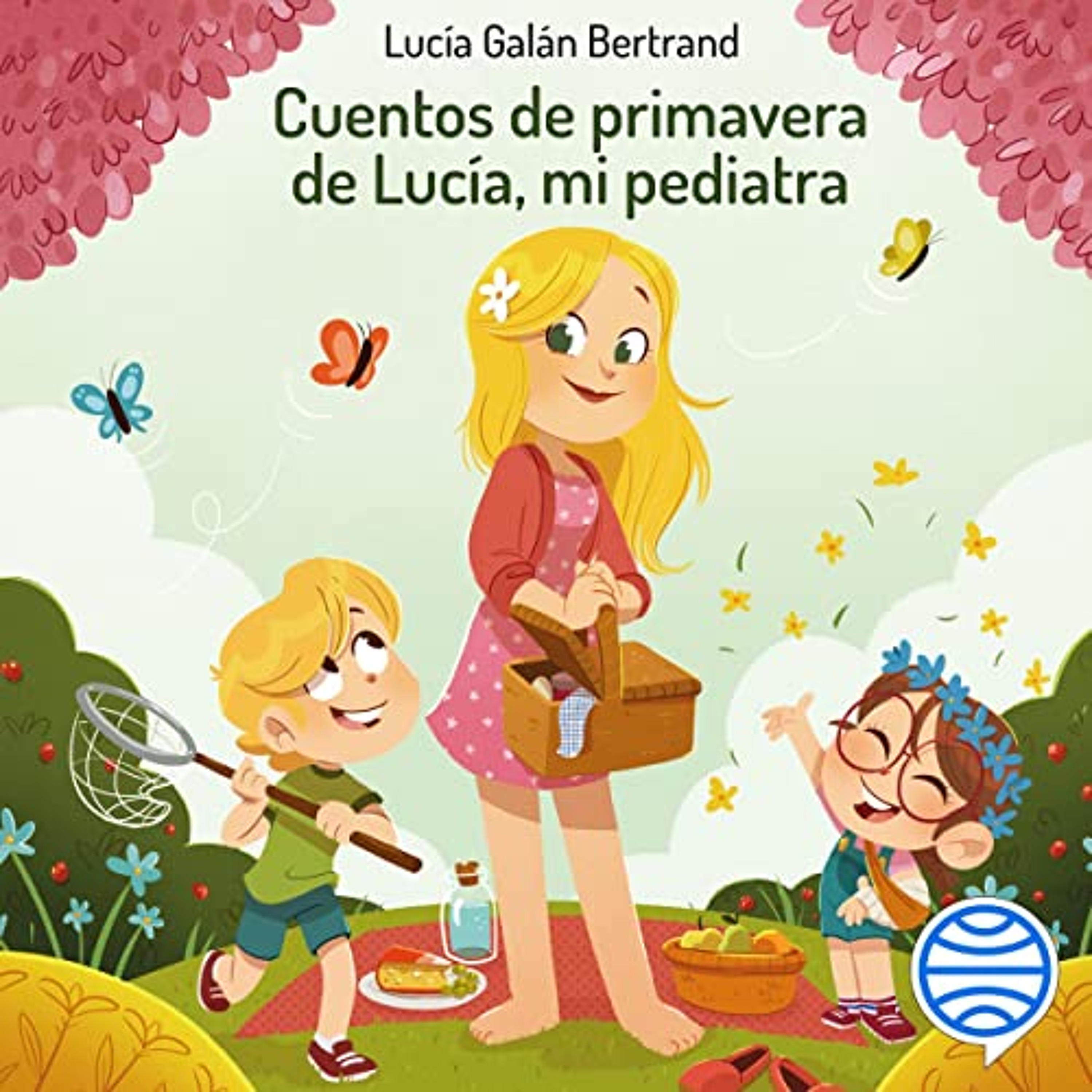 Cuentos de primavera de Lucía, mi pediatra (Audiolibro) | Prueba Gratis
