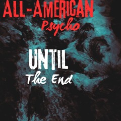 Until The End (Demo)