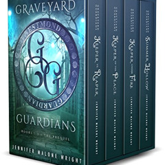 Get EPUB 📫 Graveyard Guardians Box Set: Books 1-3 Plus Prequel Novella by  Jennifer