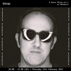 A House Thing vol.1 w/ Mandarin - 24.02.22
